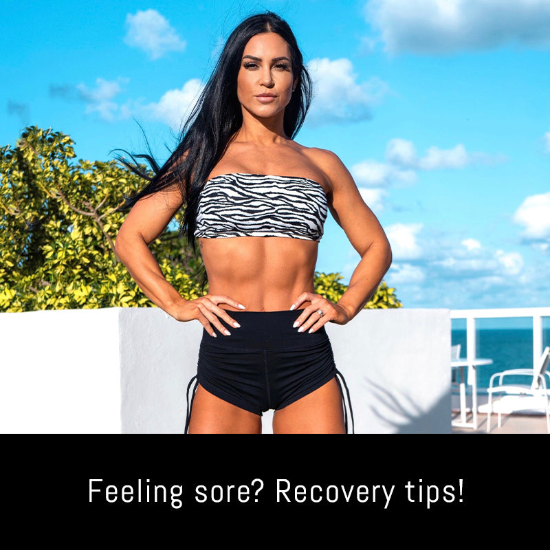 FEELING SORE? TOP RECOVERY TIPS!