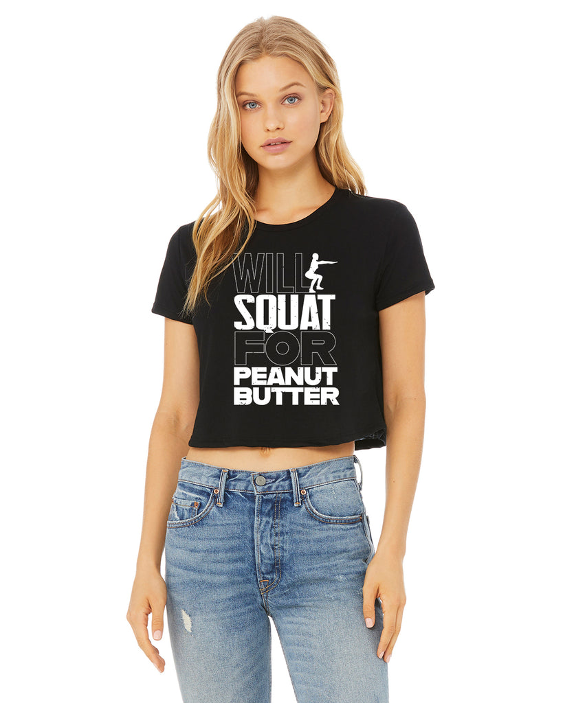 Squat For Peanut Butter Crop T-Shirt